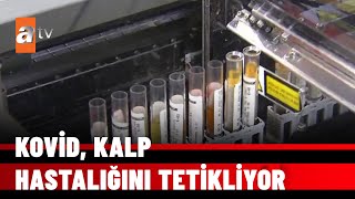 Kovid damar içi pıhtılaşmaya neden oluyor - atv Haber 18 Nisan 2022