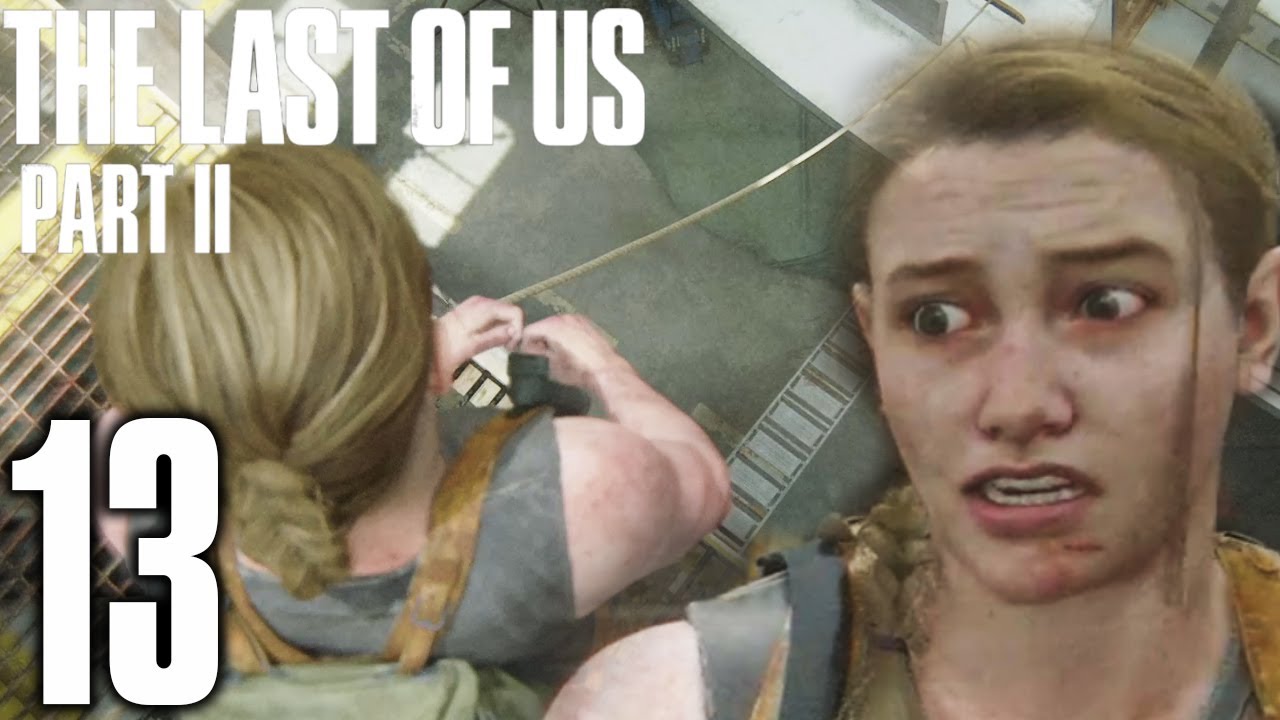 Abby has a fear of heights! What incredible storytelling! : r/TheLastOfUs2