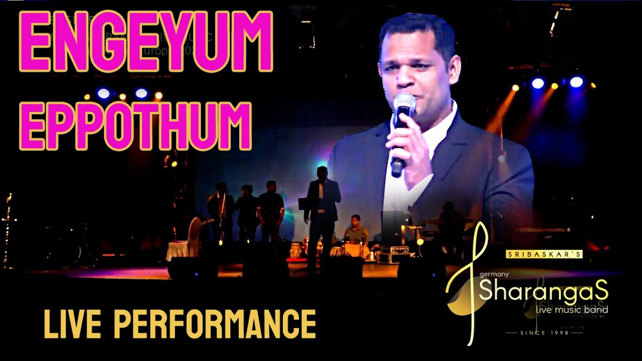 Engeyum Eppothum | Sribaskar's  Sharangas Live Music Band Germany | Vanakkam Europa 2020