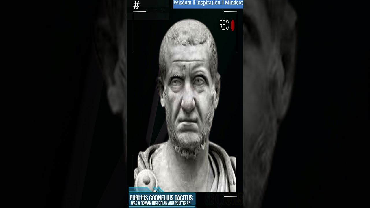 37 Inspiration Best Quotes of Tacitus To Improve Mindset 11 quotes 