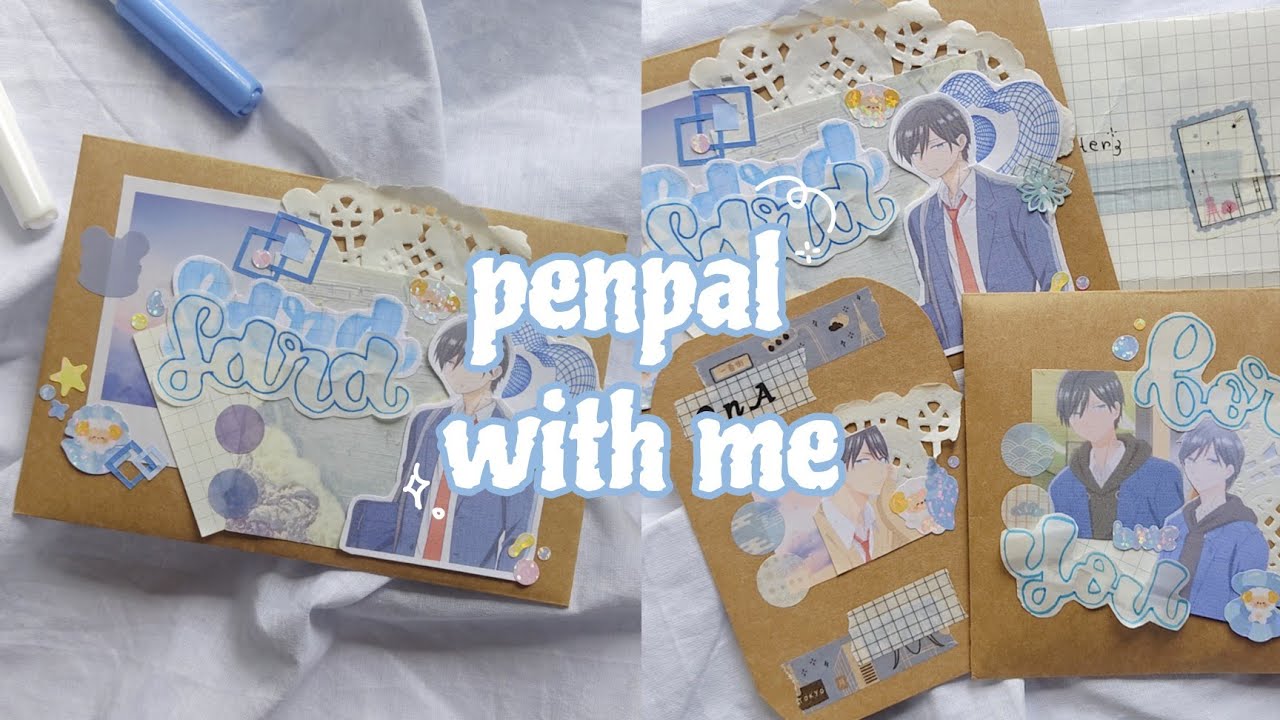 penpal with me #3 ~ ☁ blue anime theme ˚ ༘♡ ⋆｡˚