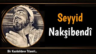 Seyyid Nakşibendi • Ağlatan Tilavet! • Nihavend Makamı • Furkan Suresi Resimi