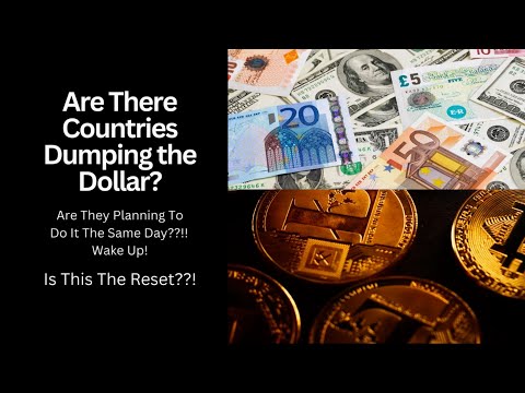 Do You Know Which Countries Are Dumping The Dollar? What Is The Deadline?