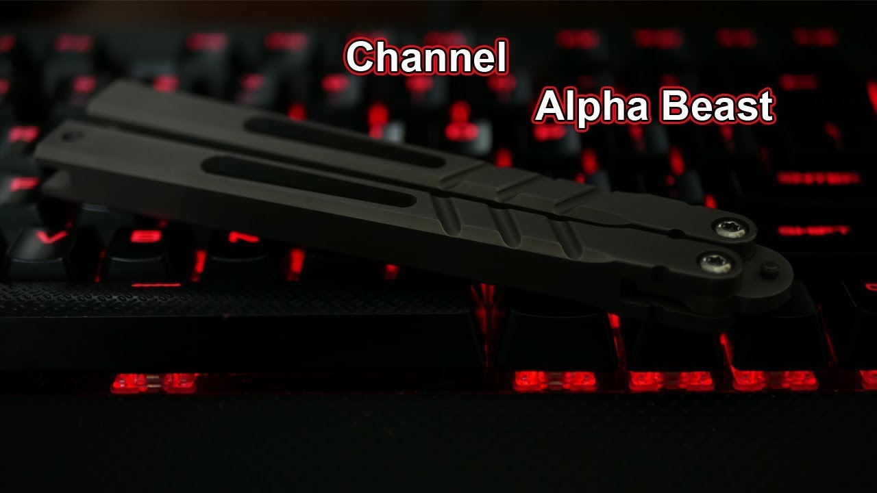 Channel Alpha Beast: The Best Balisong? - YouTube