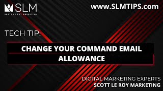Tech Tip: Change Your Command Email Allowance