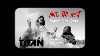 Video thumbnail of "Into the Mist feat. Future Rivals (Official Halloween Video - Season 1)"