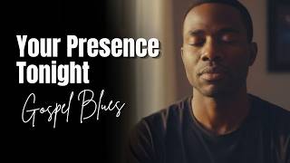 GOD, I Feel Spiritually Exhausted Tonight - HEALING GOSPEL BLUES for Tired Souls.