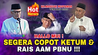 Ketua Umum dan Rais Aam PBNU Harus Dicopot❗️KH Marzuki Mustamar Terbaru 2025
