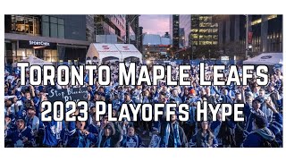 Toronto Maple Leafs Stanley Cup Playoffs Hype 2023