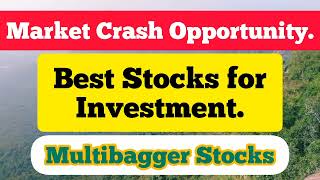 Market Crash|Best Stocks for Investment|Don't Miss the opportunity #multibagger #longterminvestment
