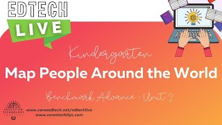 Edtech Live Kindergarten Ba Unit 2 - Map People Around The World Slides