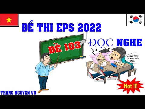 Đề Thi EPS Topik Tiếng Hàn 2022 - 2023 [ Đề 103 ] || Giải Đề Thi Tiếng Hàn