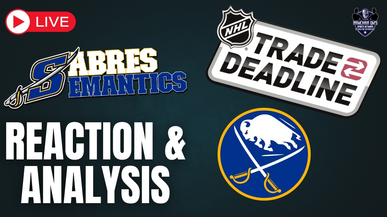 Buffalo Sabres 2026 NHL Trade Deadline Recap - Sabres Semantics