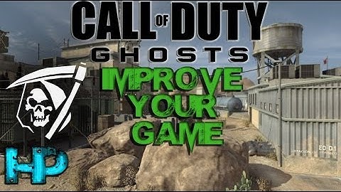 Call of Duty Ghosts:How To: Improve Your Game
