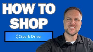 How to Complete Shopping Order Walmart Spark Driver