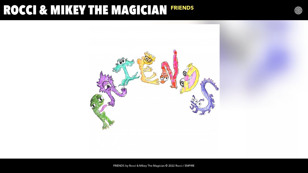 Watch Rocci & Mikey The Magician - FRIENDS (Official Audio) on YouTube Watch Rocci & Mikey The Magician - FRIENDS (Official Audio) on YouTube