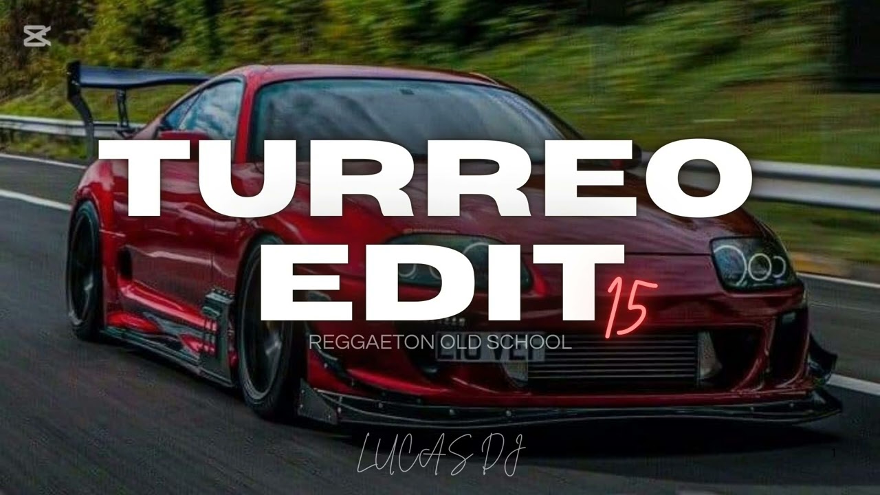 🥳 TURREO EDIT #15  - [ ENGANCHADO TURREO ] - LUCAS DJ 🥳