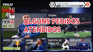 FIFA 14 MOD 22 ANDROID V1.5.5 PEDIDOS ATENDIDOS KIT SP,BAYER E REAL MADRID OK