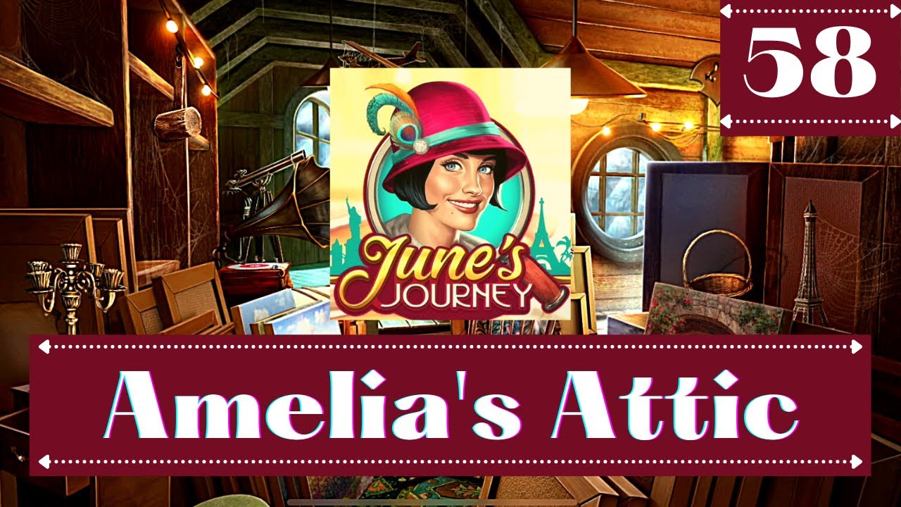 GAMEPLAY | JUNE'S JOURNEY | AMELIA'S ATTIC - Framing Silvio - Hidden ...