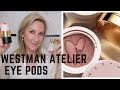 NEW!  WESTMAN ATELIER EYE PODS | LES JOURS + LES NUITS EYE LOOKS!