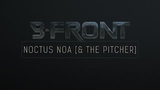 The Pitcher & B-Front - Noctus Noa
