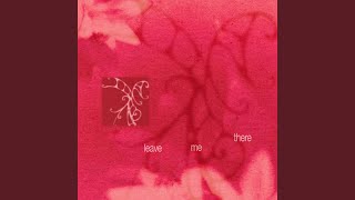 Leave Me There - Liang Lawrence