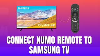 How to Connect Xumo Remote to Samsung TV [2026] screenshot 1