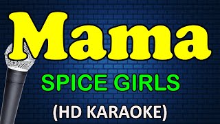 MAMA - Spice Girls (HD Karaoke)