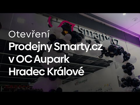 Otevření prodejny Smarty.cz v OC Aupark Hradec Králové