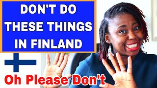 10 THINGS YOU SHOULD NEVER DO IN FINLAND; What Not To Do In Finland; 10 Things To Avoid In Finland.
