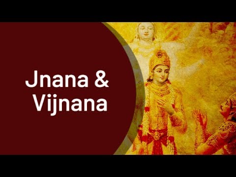 What is the difference between Jnana and Vijnana?