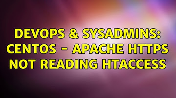DevOps & SysAdmins: CentOS - Apache HTTPS not reading htaccess (2 Solutions!!)
