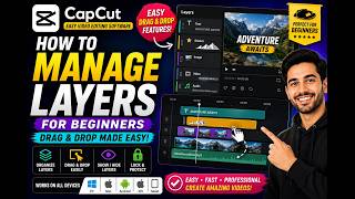 How to manage layers in capcut easy video editing software for beginners drag and drop features