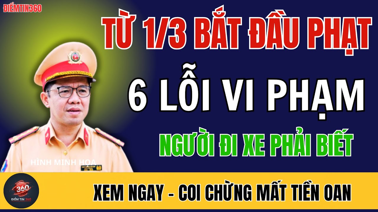 Từ 1/3/2026 lỗi vi phạm bắt đầu bị xử phạt nặng – Người tham gia giao thông cần lưu ý!