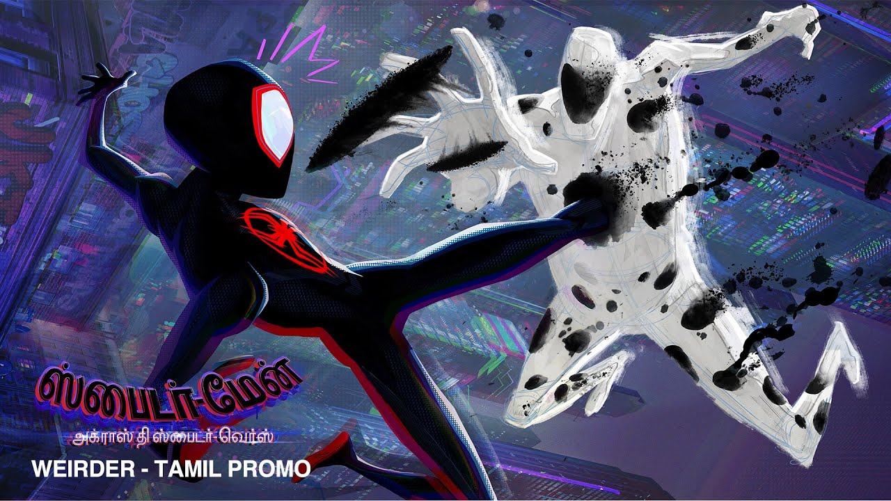 SPIDER MAN ACROSS THE SPIDER VERSE   Weirder Tamil  In Cinemas June 1  Pan India Release