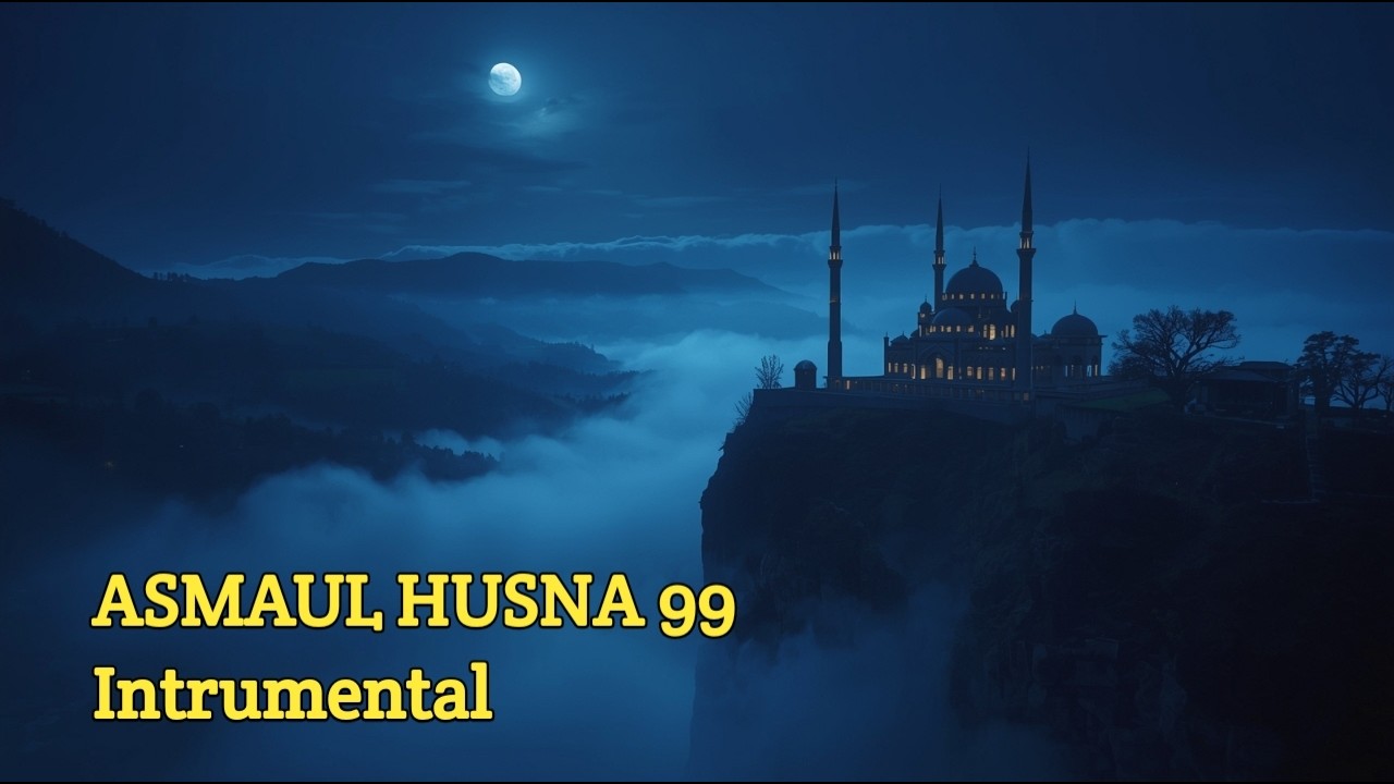 🌙 Asmaul Husna 99 Nama Allah 🤍 Dzikir Penyejuk Hati, Penambah Iman & Ketenangan Jiwa 🌿 Relaksasi