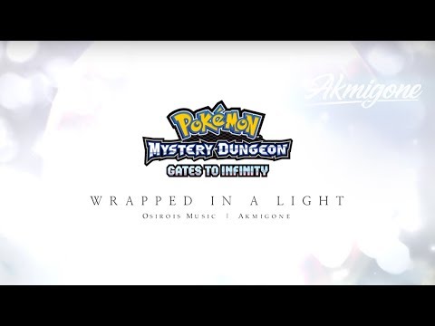 Pokemon Mystery Dungeon : Gates to Infinity - Wrapped in a Light Orchestrated (Feat. Akmigone)