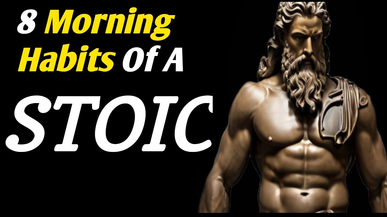 Stoic Routine 8 Things You Should Do Every Morning (Stoic Routine )| Stoicism - YouTube