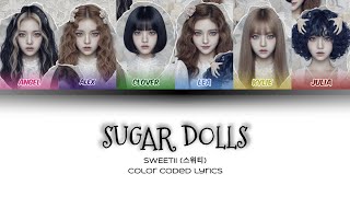 SWEETII 스위티, "Sugar Dolls" Official Lyrics (CCL)
