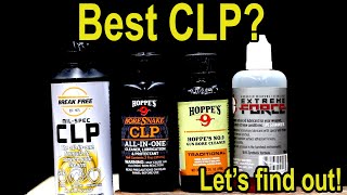 Best CLP? Hoppe’s 9 vs Break Free CLP, Slip 2000, Ballistol, Frog Lube, Extreme Force, Clenzoil