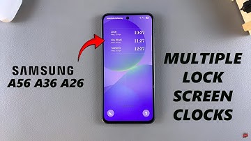 How To Add Multiple Clocks To Lock Screen Of Samsung Galaxy A36 /A56 /A26