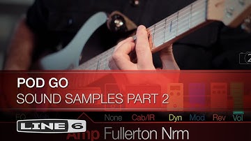 LINE 6 | POD Go Guitar Processor Preset Samples Part 2