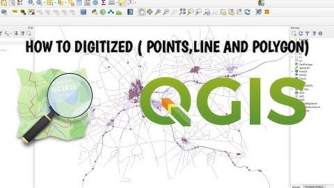 QGIS Digitizing Points, Lines and Polygons  (part1)