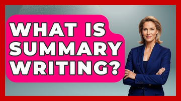 What Is Summary Writing? - Ultimate Study Hacks