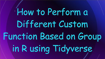 How to Perform a Different Custom Function Based on Group in R using Tidyverse