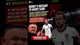 Wayne Rooney With A Message To Harry Kane To Join Manchester United #mufc #fyp #manchesterunited