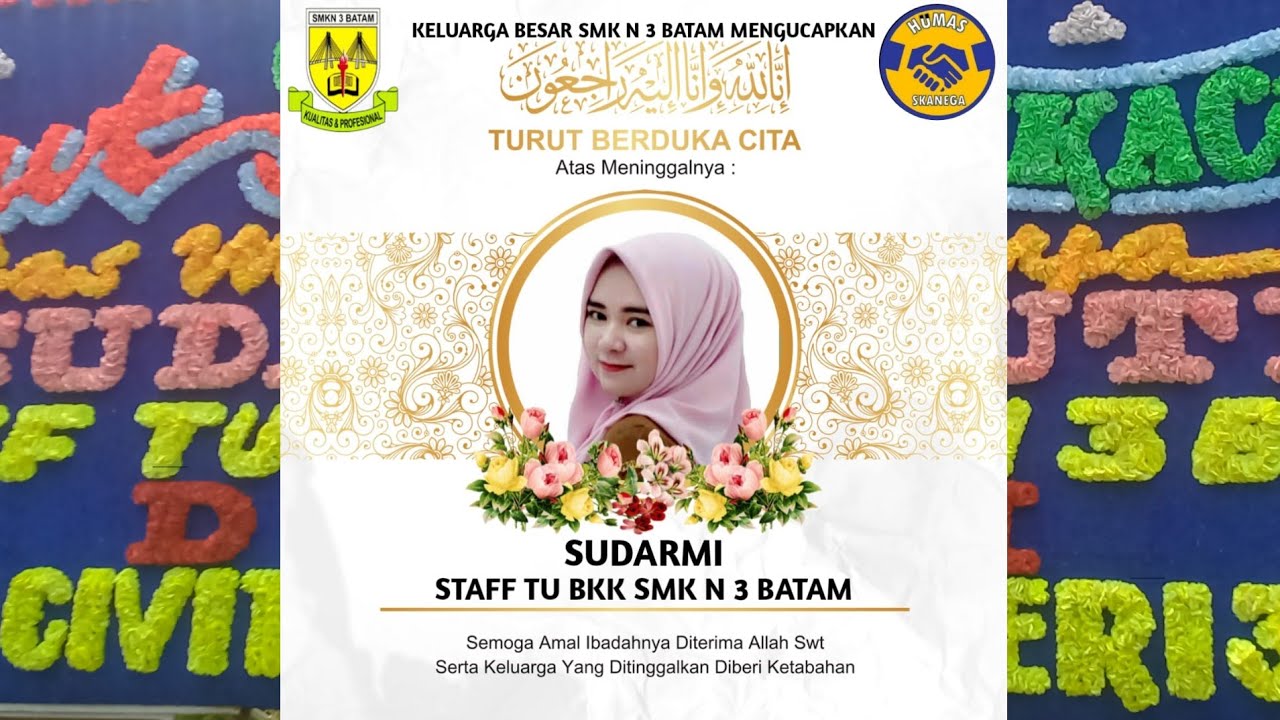 SMK NEGERI 3 BERDUKA SALAH SATU STAF BKK SMKN 3 BATAM  MENIGGAL DUNIA.