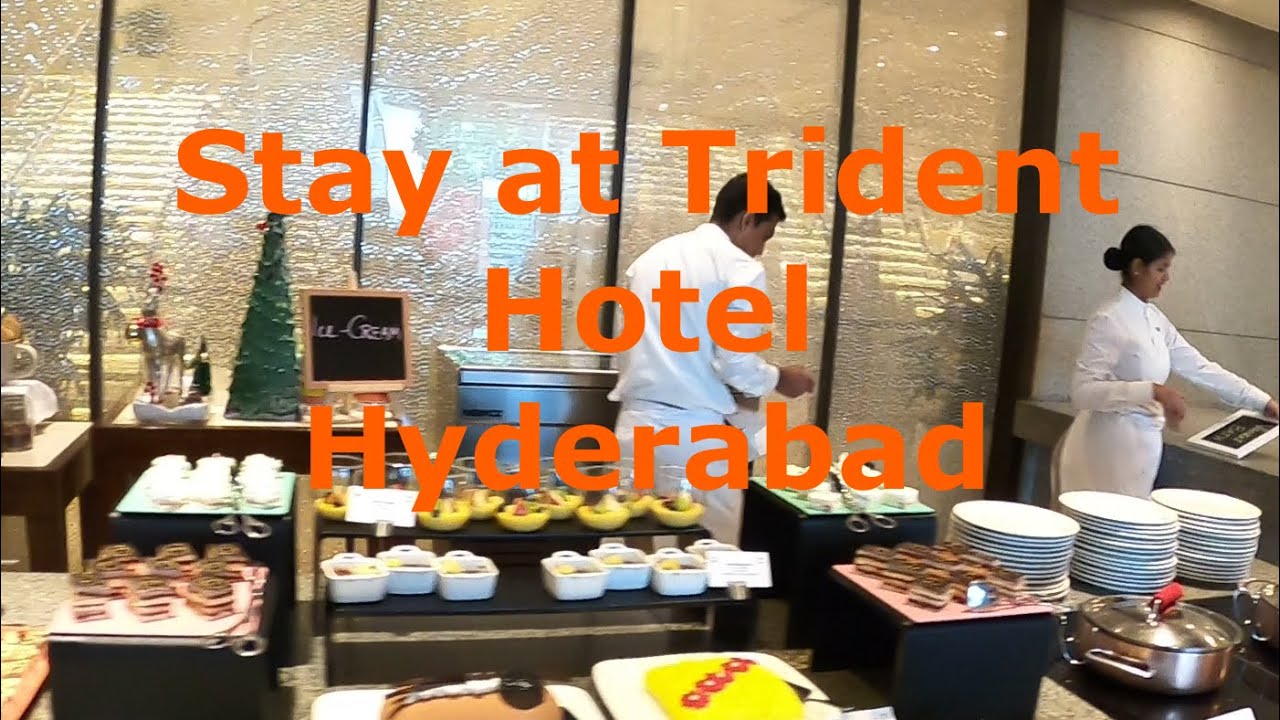 Stay at Trident Hotel Hyderabad