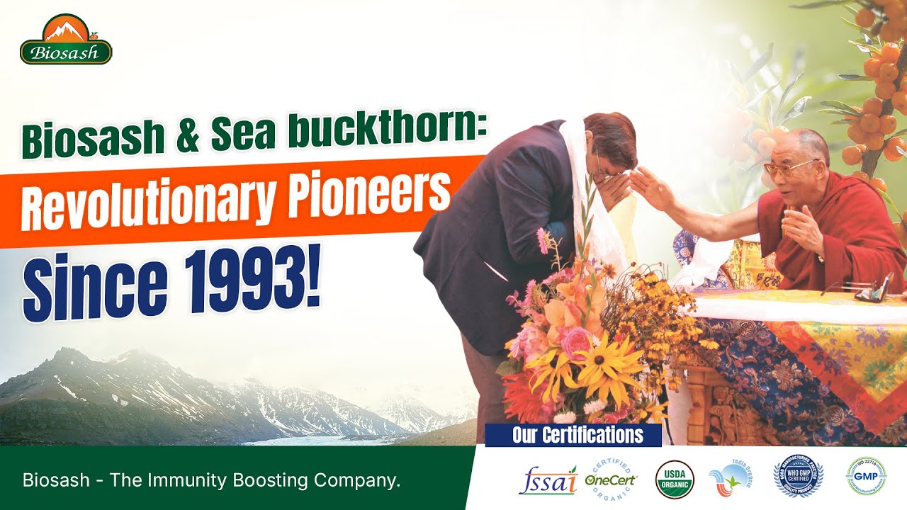 Biosash & Sea buckthorn: Revolutionary Pioneers Since 1993!