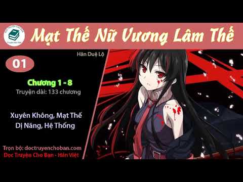 Video Tập 1 | Mạt Thế Nữ Vương Lâm Thế | Xuyên Không, Không... - youtube